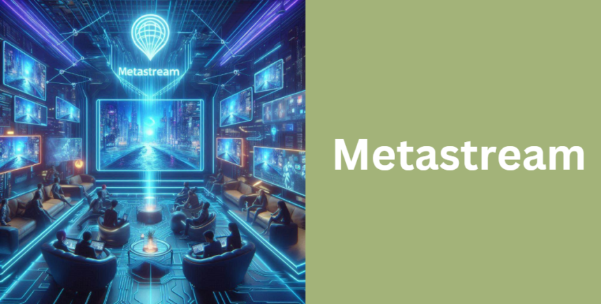 Metastream