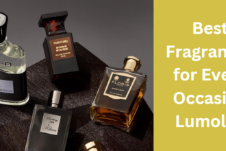 Best Fragrances for Every Occasion Lumolog