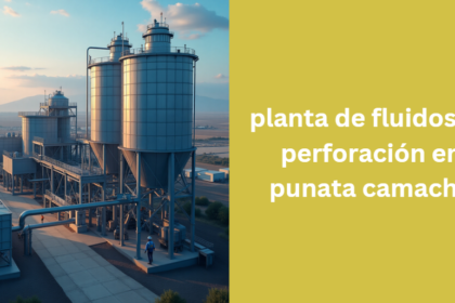 planta de fluidos de perforación en punata camacho