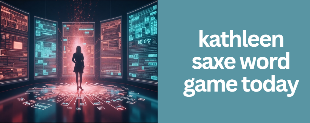 kathleen saxe word game today